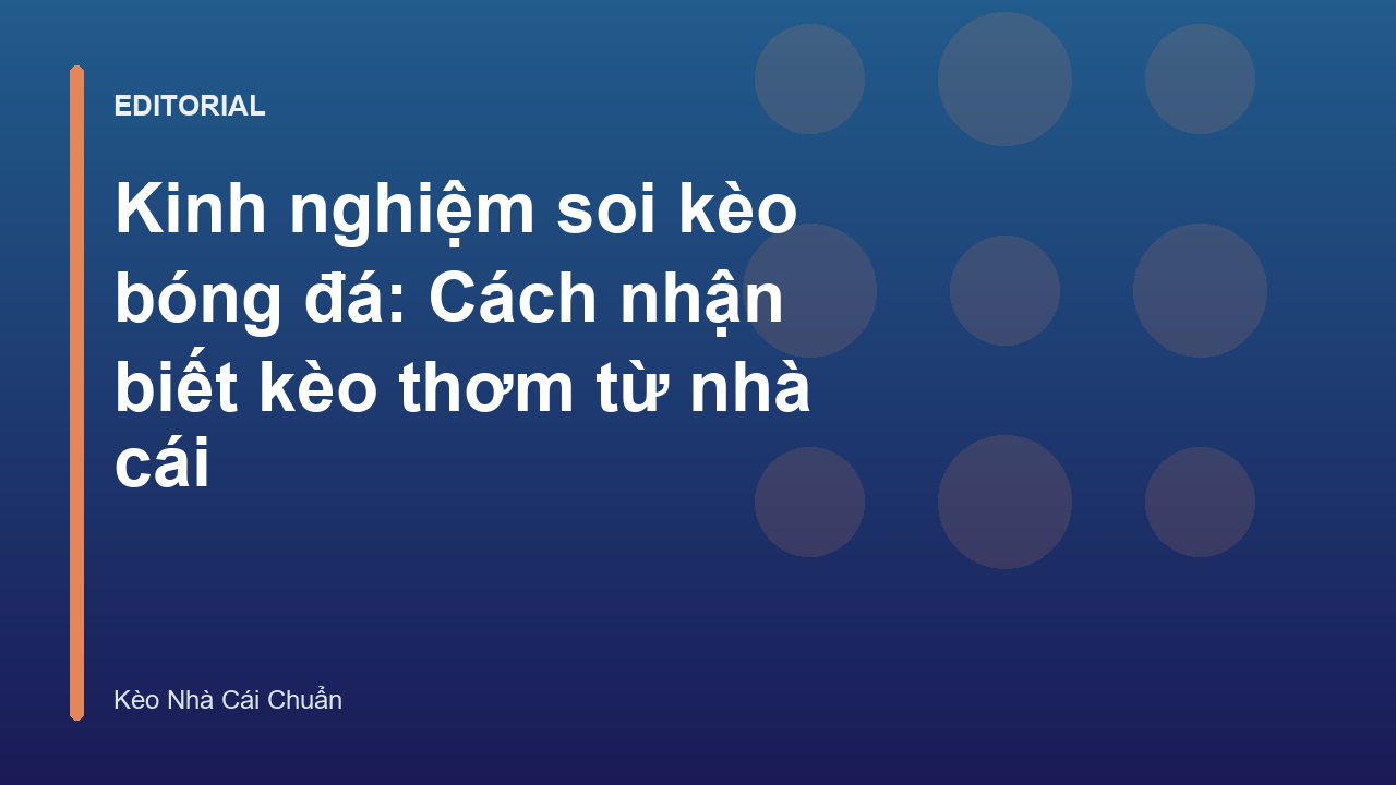 Kinh nghiệm soi kèo bóng đá hiệu quả